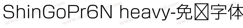 ShinGoPr6N heavy字体转换